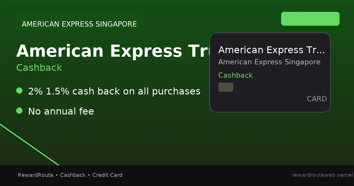 American Express True Cashback Card — American Express Singapore credit card