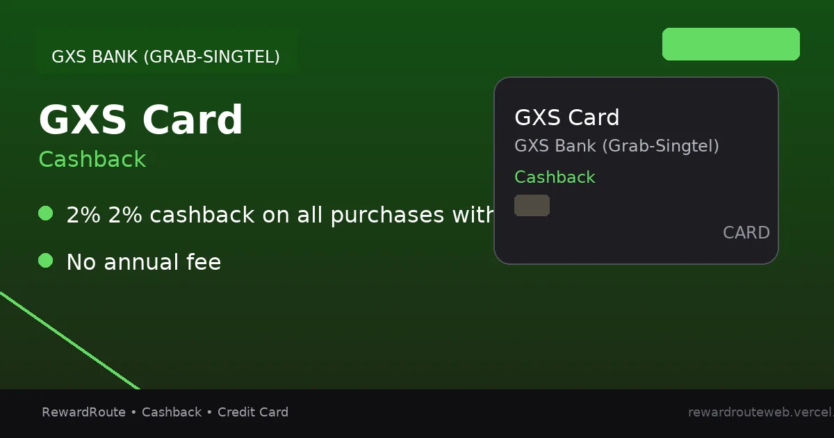GXS Card — GXS Bank (Grab-Singtel) credit card