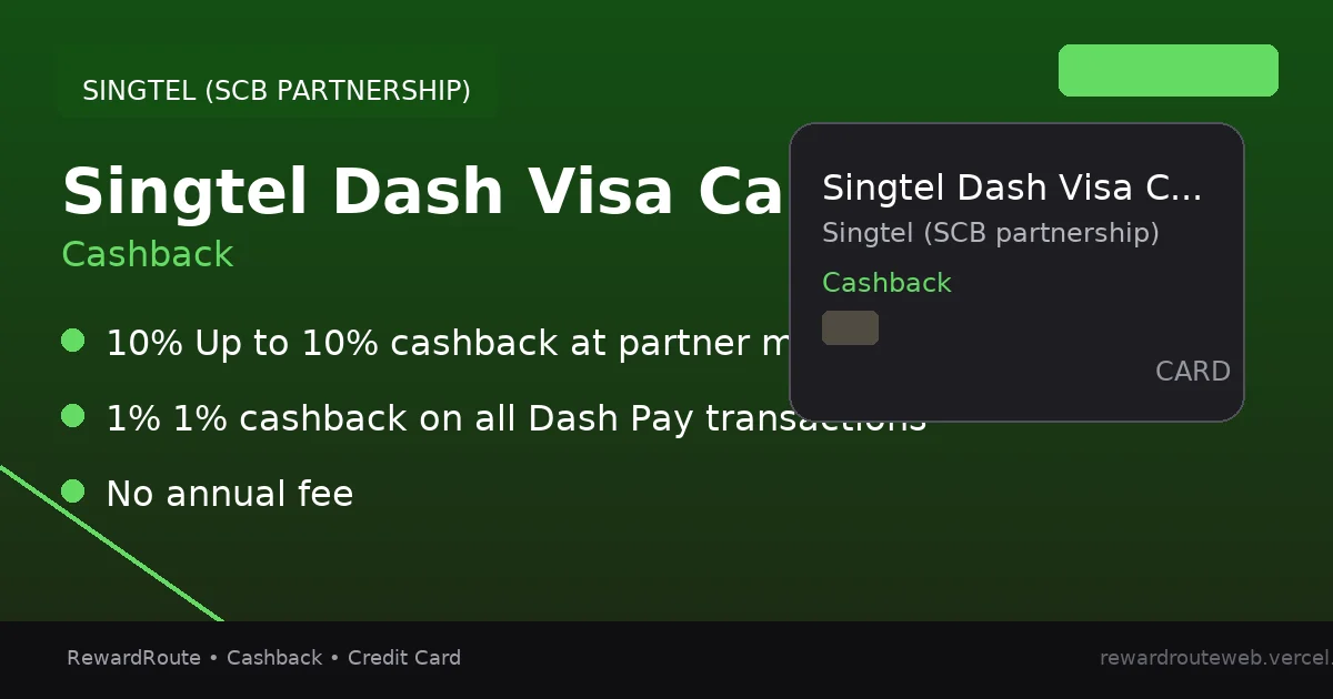 Singtel Dash Visa Card — Singtel (SCB partnership) credit card