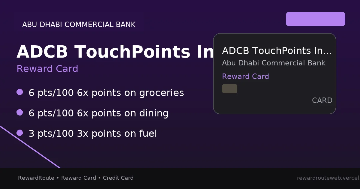ADCB TouchPoints Infinite Credit Card — Abu Dhabi Commercial Bank credit card