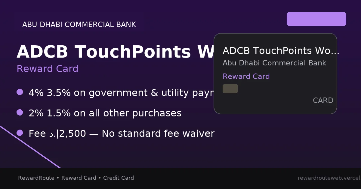 ADCB TouchPoints World Elite — Abu Dhabi Commercial Bank credit card