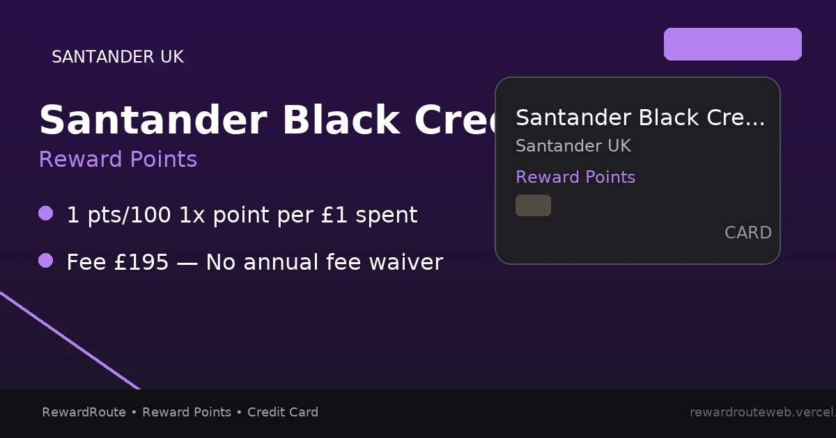 Santander Black Credit Card — Santander UK credit card