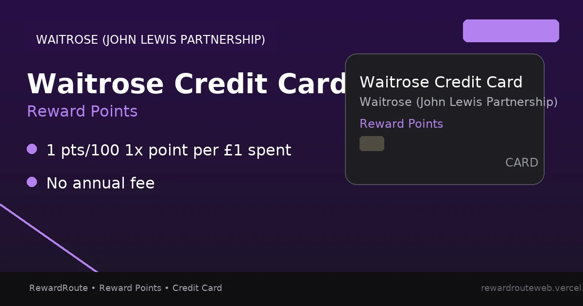 Waitrose Credit Card — Waitrose (John Lewis Partnership) credit card