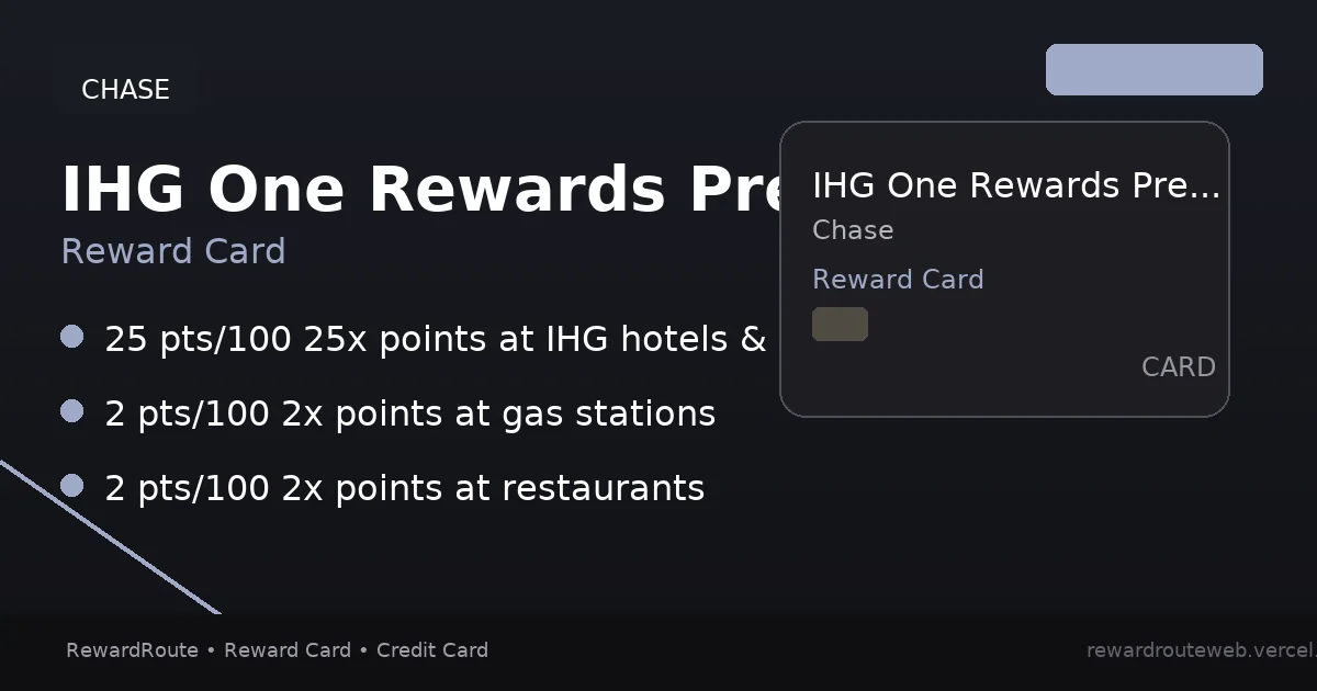 IHG One Rewards Premier Credit Card — Chase credit card
