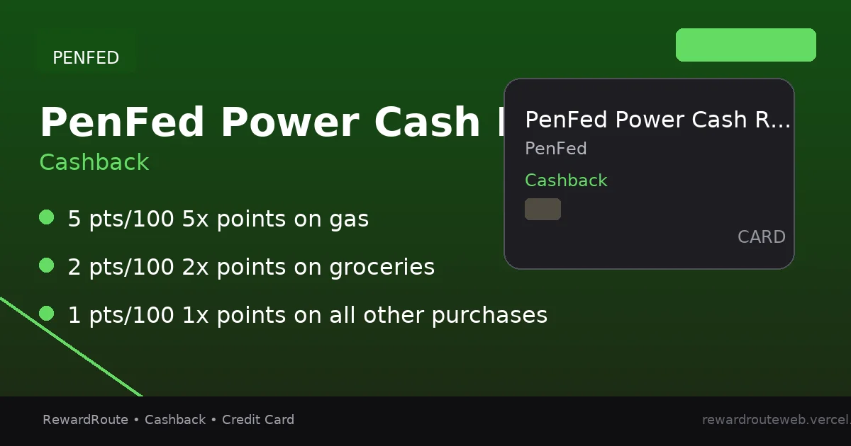 PenFed Power Cash Rewards Visa Signature® Card — PenFed credit card
