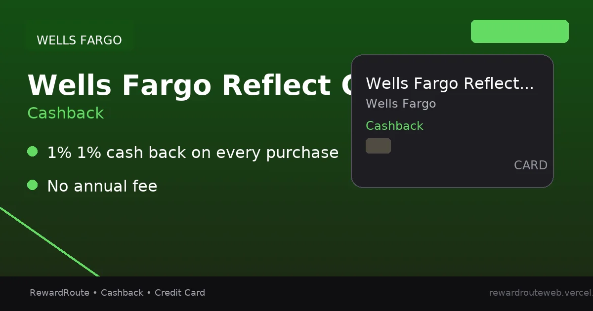 Wells Fargo Reflect Card — Wells Fargo credit card